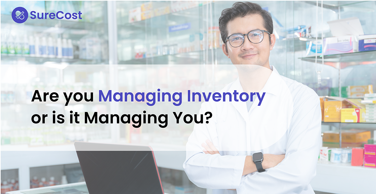 Are you Managing Inventory or is it Managing You