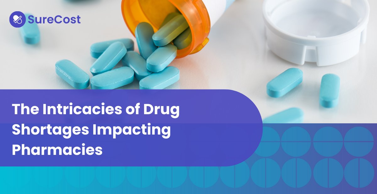 The Intricacies of Drug Shortages Impacting Pharmacies