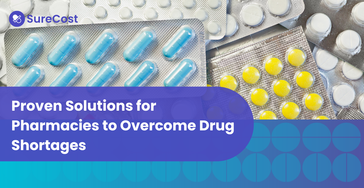 Proven Solutions for Pharmacies to Overcome Drug Shortages