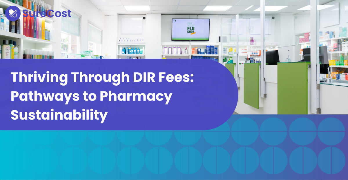 Thriving Through DIR Fees: Pathways to Pharmacy Sustainability