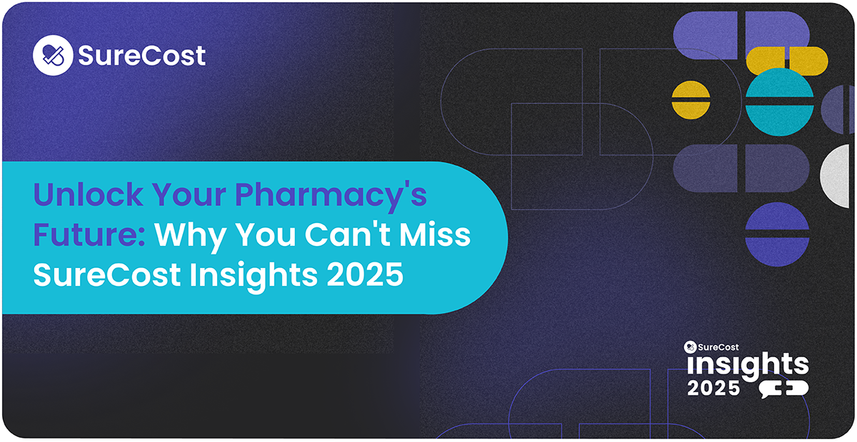 Unlock Your Pharmacy's Future: Why You Can't Miss SureCost Insights 2025