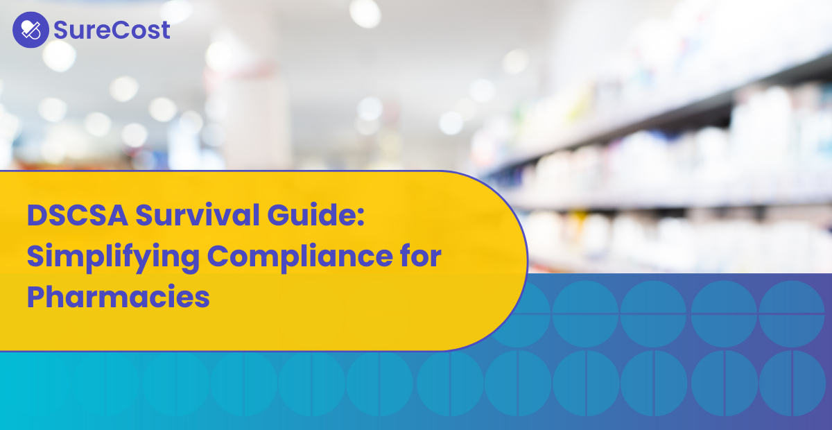 DSCSA Survival Guide: Simplifying Compliance for Pharmacies