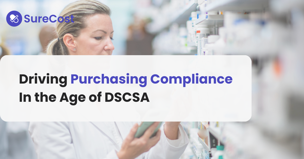 Driving Purchasing Compliance In the Age of DSCSA