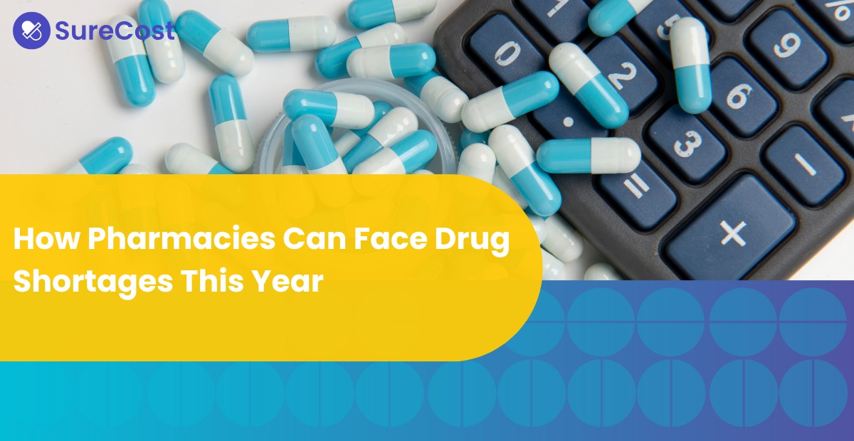 How Pharmacies Can Face Drug Shortages This Year