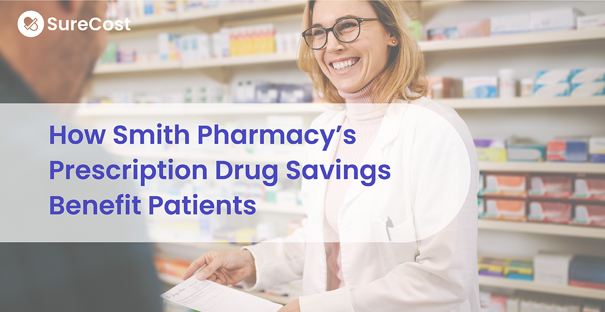How Smith Pharmacy's Prescription Drug Savings Benefit Patients
