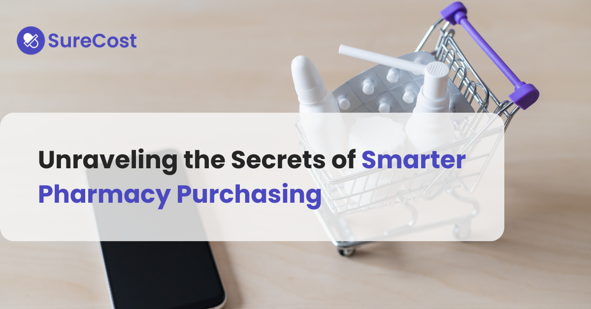 Unraveling the Secrets of Smarter Pharmacy Purchasing